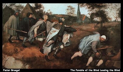 Pieter Bruegel The Parable Of The Blind Leading The Blin Flickr