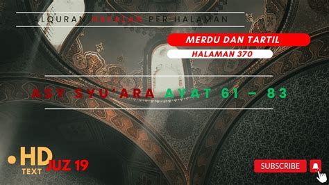 Halaman 370 Juz 19 Semaan Al Quran Asy Syuara Ayat 61 83 Merdu Dan