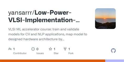 Github Yansarrrlow Power Vlsi Implementation For Machine Learning