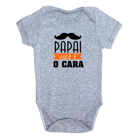 Body Bebê Dia dos Pais Papai Você é o Cara Elo7