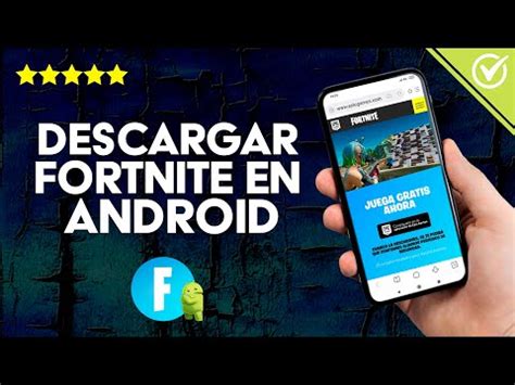 C Mo Descargar E Instalar Fortnite En Android De Forma Oficial Gratis