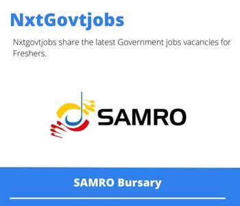 August Samro Bursary Closing Date Mar Nxtgovtjobs