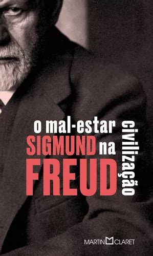 O mal estar na civilização de Freud Sigmund Editora Martin Claret