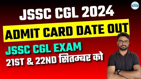 Jssc Cgl Admit Card Date Out Jssc Cgl Exam St An Nd Sept