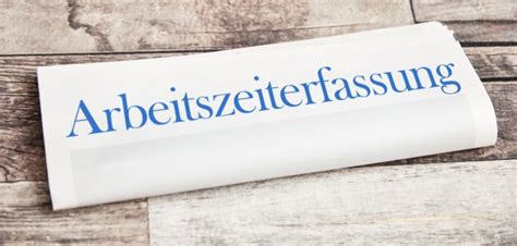 Arbeitszeiterfassung Soll Zur Pflicht Werden Und Dann