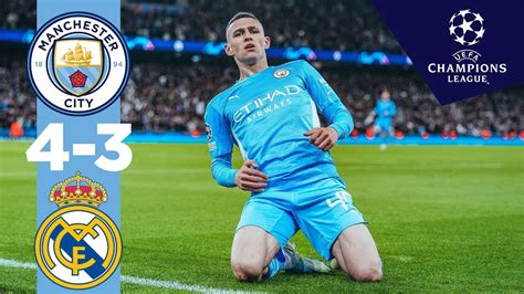 Cl Highlights Man City Real Madrid Goal Thriller Youtube