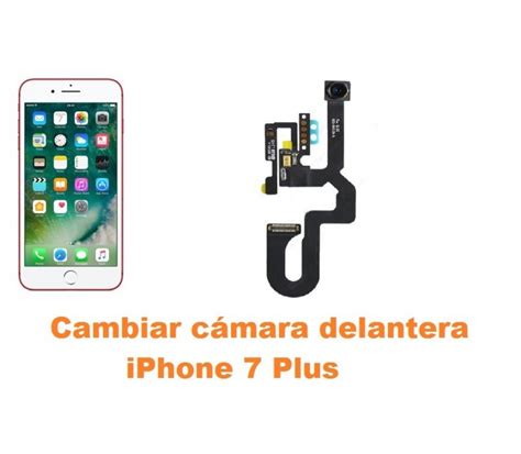 Cambiar Cámara Delantera Iphone 7 Plus Reparación de Móvil