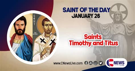 Saint Timothy And Saint Titus Saints Of The Day January 26