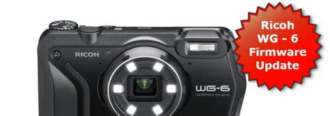 Ricoh Wg Firmware Update Adds Webcam Functionality Firmware Updates