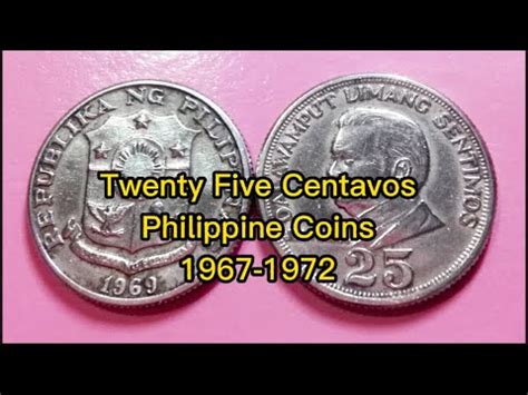 Twenty Five Centavos Philippine Coins 1967 1972 YouTube