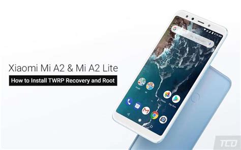 How To Install TWRP Recovery And Root Xiaomi Mi A2 A2 Lite Using Magisk