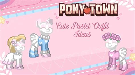 5 pastel outfit ideas for your pony!｜Pony Town - YouTube