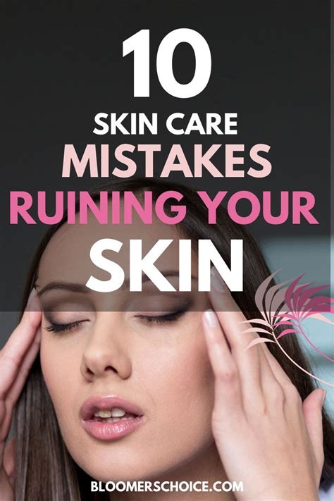 10 Skincare Mistakes Ruining Your Skin Beauty Habits Skincare Habits