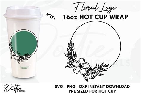 Floral Wreath Logo Starbucks Cup Wrap SVG 16oz Hot Cup