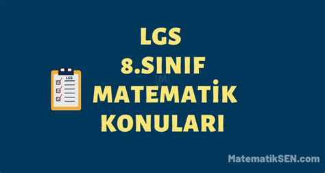 Lgs Matematik Konular Ve Soru Da L M Matematiksen