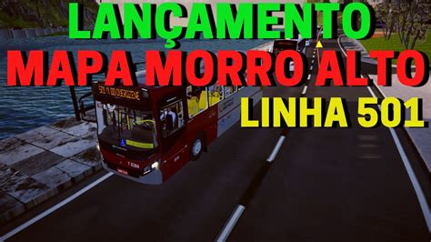 Mod De Mapa Morro Alto V Fase Linha Proton Bus Simulator