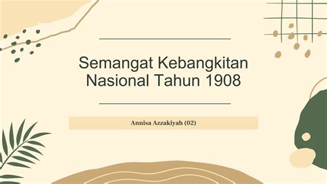 Semangat Kebangkitan Nasional Indonesia Tahun 1908 PPT