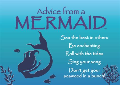 Advice From A Mermaid Mermaid Quotes Advice Spirit Quotes