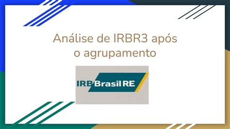 Análise IRBR3 projeções de alvos e fundos YouTube