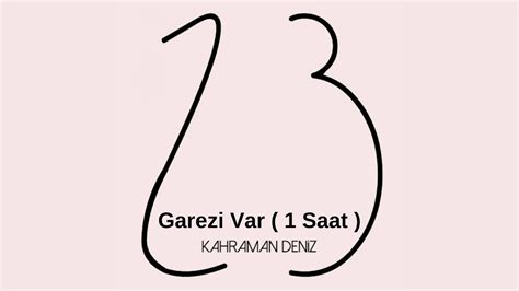 Kahraman Deniz Garezi Var Saat Youtube