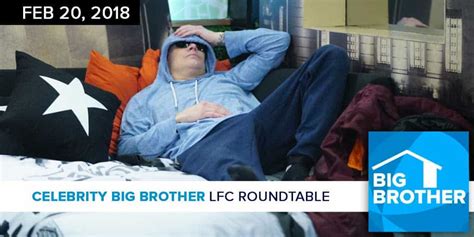 Celebrity Big Brother Lfc Roundtable Podcast Feb 20 2018