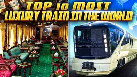 Best Of Luxury Train Travel 2024 Top 10 Most Luxurious Trains In The