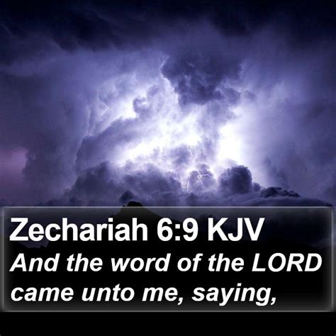 Zechariah 69 Kjv And The Word Of The Lord Came Unto Me