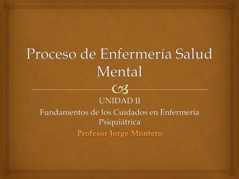 Ppt Proceso De Enfermer A Salud Mental Powerpoint Presentation Free