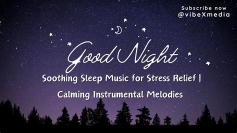 🌙 Calming Instrumental Sleep Music 🎶 Stress Relief Melodies For