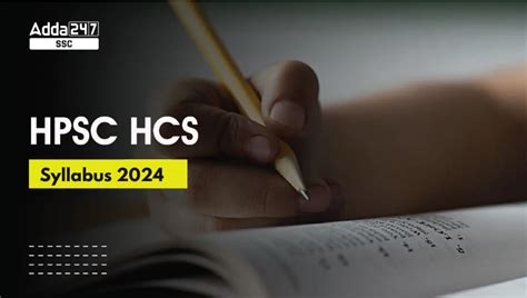 Hpsc Hcs Syllabus 2024 Detailed Syllabus Prelims And Mains Job Carnival