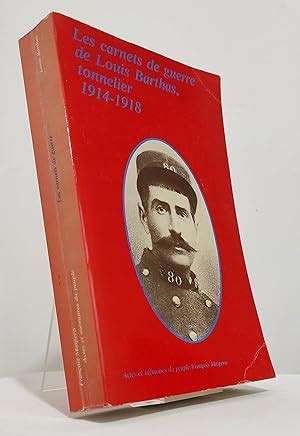 Les Carnets De Guerre De Louis Barthas Tonnelier Livres