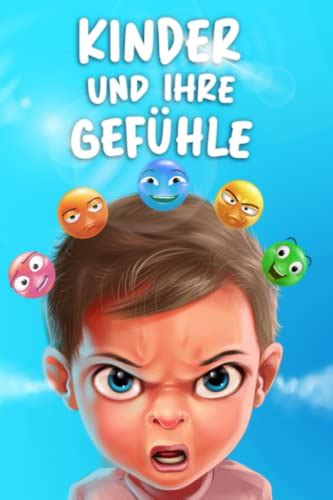 Kinder Und Ihre Gef Hle Gef Hle Erkennen Benennen Und Mit Ihnen