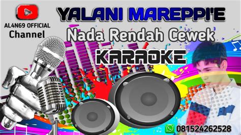 Karaoke Bugis Yalani Mareppi E Nada Rendah Wanita Youtube