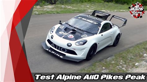 Test Alpine A110 Pikes Peak Raphaël Astier Aa26 Racing YouTube