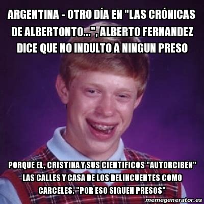 Meme Bad Luck Brian Argentina Otro D A En Las Cr Nicas De