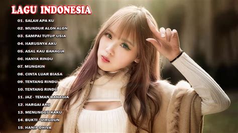 Top Lagu Pop Indonesia Terbaru Hits Pilihan Terbaik Enak Didengar