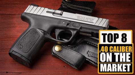 8 The Best 40 Caliber Pistols On The Market Youtube