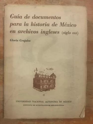 Grajales Guía De Documentos Para La Historia De México