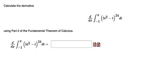 SOLVED Calculate The Derivative Dr Using Part 2 Of The Fundamental