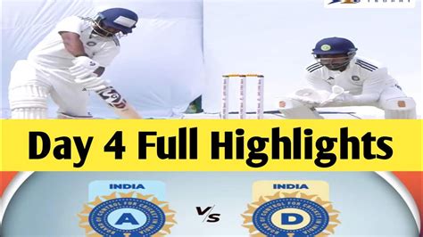 India A Vs India D Day 4 Full Highlightsindia A Won By 186 Runs