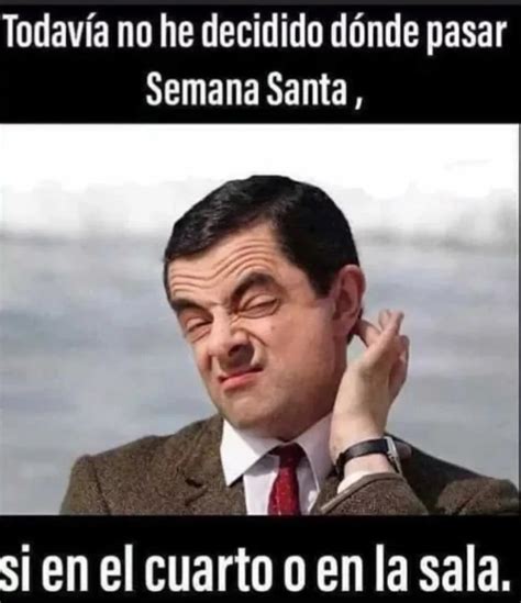 Los Mejores Memes De Semana Santa Para Compartir Por WhatsApp