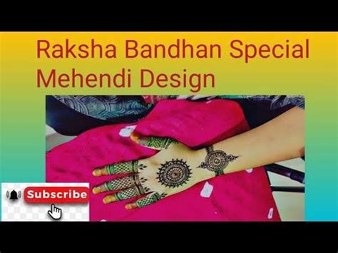 Raksha Bandhan Special Mehendi Design Simple Mehendi Design Rakhi