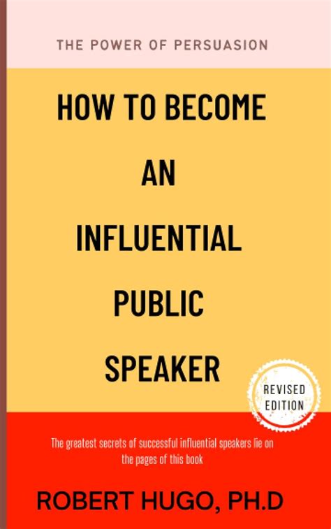 How To Become An Influential Public Speaker The Power Of Persuasion