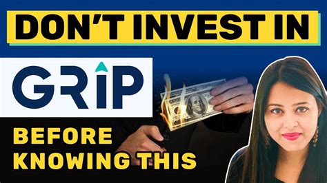 Grip Invest Review 10 Things You Cant Afford To Miss Before Investing