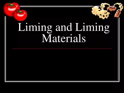 liming  liming materials powerpoint