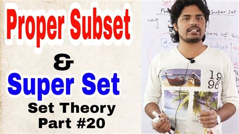 Proper Subset Super Set Types Of Sets Set Theory Class 11th Maths Ncert Youtube