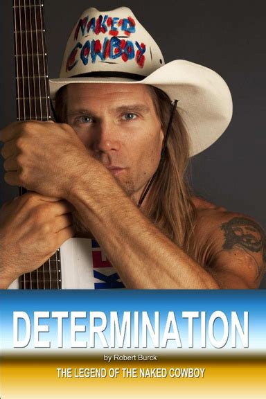 Determination The Legend Of The Naked Cowboy