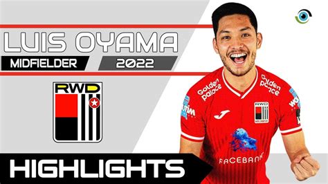 Luis Oyama Meio Campo Midfielder RWD Molenbeek BEL YouTube