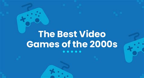 The Best Video Games of the 2000s | Voices | Voices