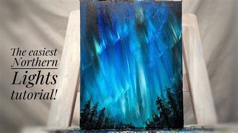 The Easiest Way To Paint The Northern Lights Painting Tutorial